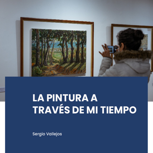 La pintura a través de mi tiempo